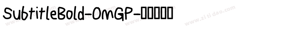 SubtitleBold-OmGP字体转换