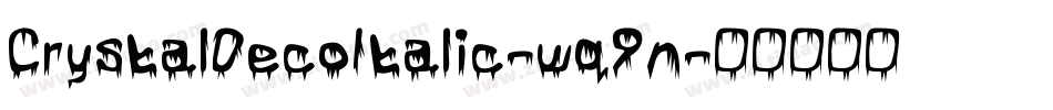 CrystalDecoItalic-wq9n字体转换