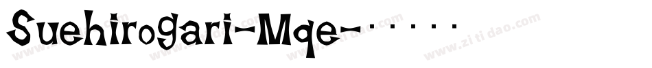 Suehirogari-Mqe字体转换