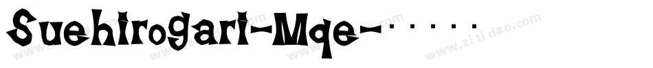 Suehirogari-Mqe字体转换