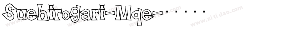 Suehirogari-Mqe字体转换