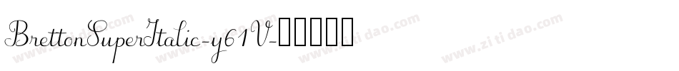 BrettonSuperItalic-y61V字体转换