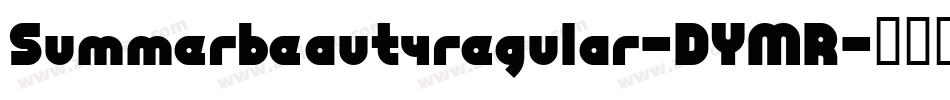 Summerbeautyregular-DYMR字体转换