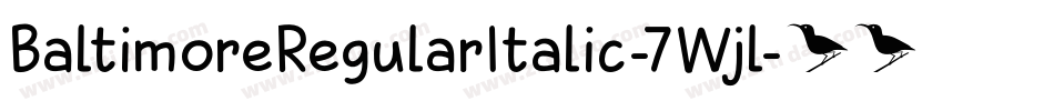 BaltimoreRegularItalic-7Wjl字体转换