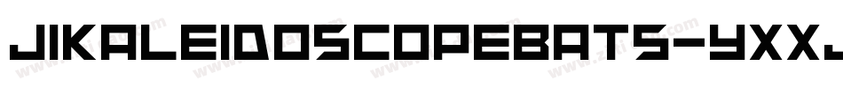 JiKaleidoscopeBats-YXXj字体转换