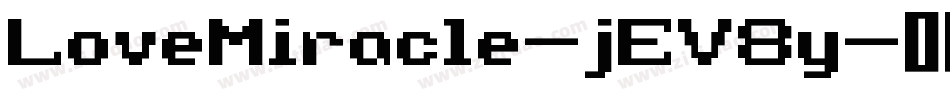 LoveMiracle-jEV8y字体转换