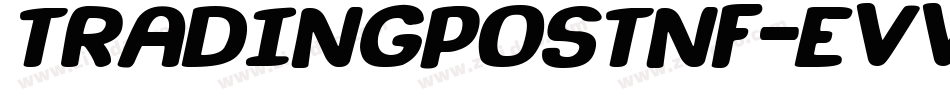 Tradingpostnf-eVvg字体转换 Tradingpostnf-eVvg字体转换