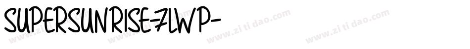 SuperSunrise-7LwP字体转换