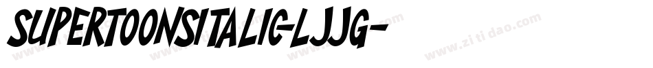 SuperToonsItalic-LjJG字体转换