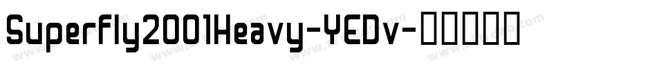 Superfly2001Heavy-YEDv字体转换