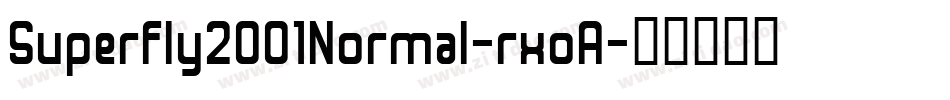 Superfly2001Normal-rxoA字体转换