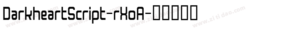 DarkheartScript-rXoA字体转换