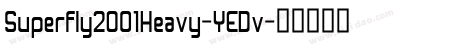 Superfly2001Heavy-YEDv字体转换
