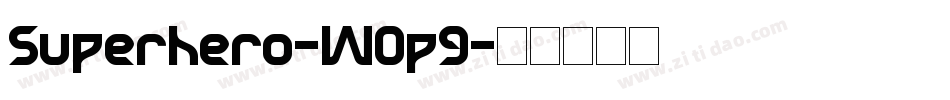 Superhero-W0p9字体转换