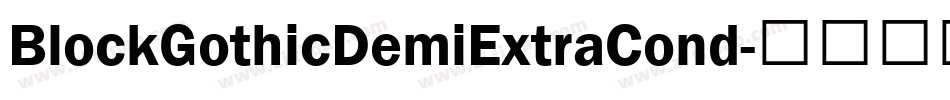 BlockGothicDemiExtraCond字体转换