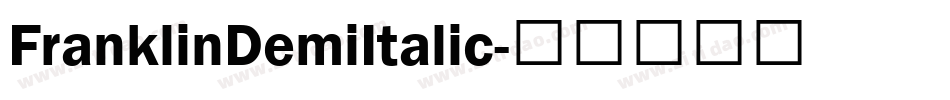 FranklinDemiItalic字体转换 FranklinDemiItalic字体转换