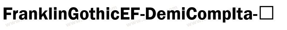 FranklinGothicEF-DemiCompIta字体转换