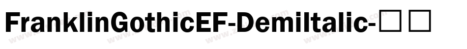 FranklinGothicEF-DemiItalic字体转换