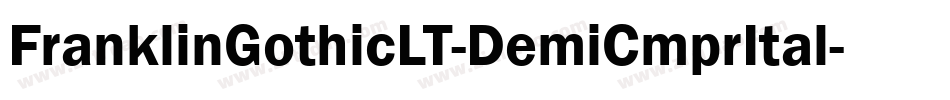FranklinGothicLT-DemiCmprItal字体转换