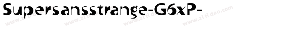Supersansstrange-G6xP字体转换