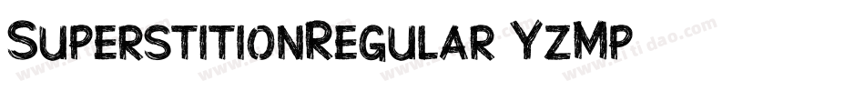 SuperstitionRegular-YzMp8字体转换 SuperstitionRegular-YzMp8字体转换