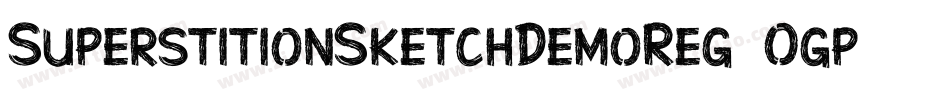 SuperstitionSketchDemoReg-2Ogpw字体转换 SuperstitionSketchDemoReg-2Ogpw字体转换