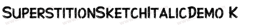 SuperstitionSketchItalicDemo-K7WLD字体转换
