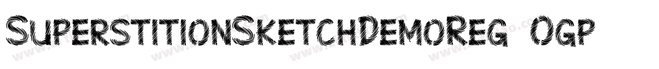 SuperstitionSketchDemoReg-2Ogpw字体转换 SuperstitionSketchDemoReg-2Ogpw字体转换