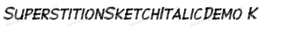 SuperstitionSketchItalicDemo-K7WLD字体转换