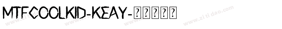 MtfCoolKid-KEAy字体转换