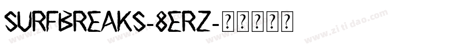 Surfbreaks-8ErZ字体转换