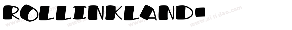 Rollinkland字体转换