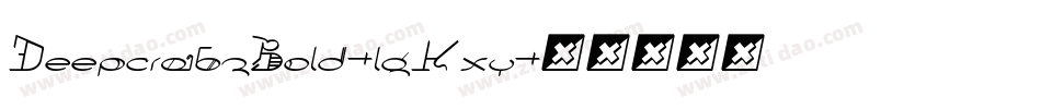 DeepcrabzBold-lgKxy字体转换
