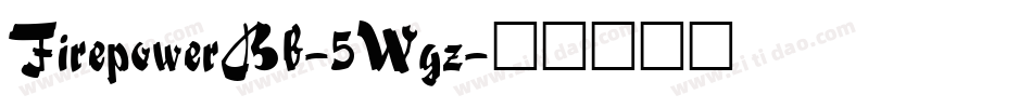 FirepowerBb-5Wgz字体转换