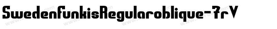 SwedenFunkisRegularoblique-7rVA字体转换 SwedenFunkisRegularoblique-7rVA字体转换