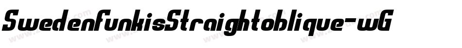 SwedenFunkisStraightoblique-wGaZ字体转换 SwedenFunkisStraightoblique-wGaZ字体转换