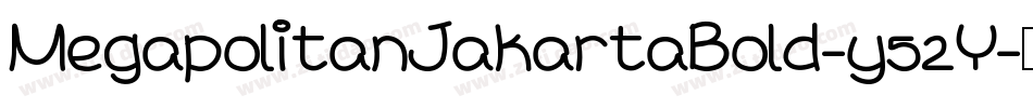 MegapolitanJakartaBold-y52Y字体转换
