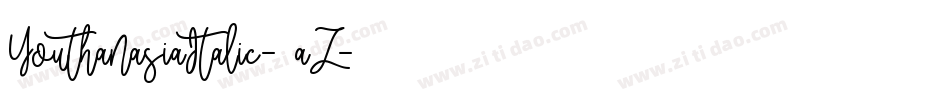 YouthanasiaItalic-9aZ字体转换