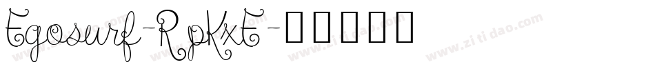 Egosurf-RpKxE字体转换