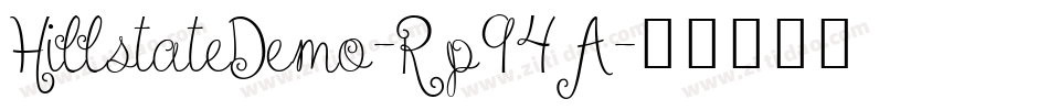 HillstateDemo-Rp94A字体转换 HillstateDemo-Rp94A字体转换