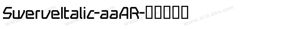 SwerveItalic-aaAR字体转换