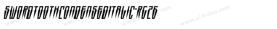 SwordtoothCondensedItalic-rg26L字体转换 SwordtoothCondensedItalic-rg26L字体转换