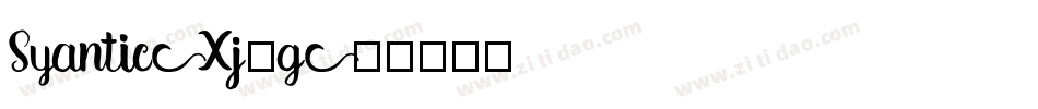 Syantic-Xj6g字体转换
