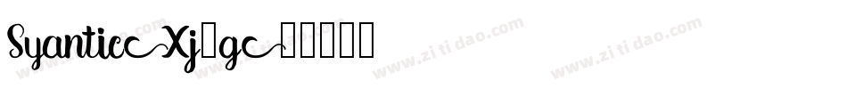 Syantic-Xj6g字体转换