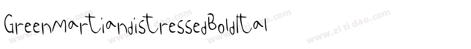 GreenMartianDistressedBoldItalic-A1mD字体转换