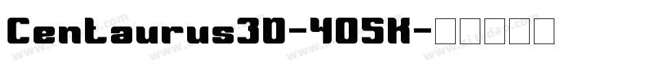 Centaurus3D-4O5K字体转换