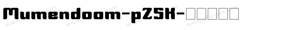Mumendoom-pZ5K字体转换