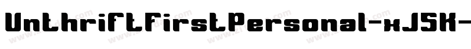 UnthriftFirstPersonal-xJ5K字体转换