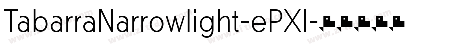 TabarraNarrowlight-ePXl字体转换
