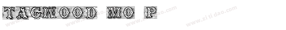 Tagwood-MO4P字体转换 Tagwood-MO4P字体转换